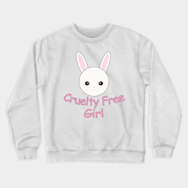 Cruelty Free Girl Crewneck Sweatshirt by Danielle